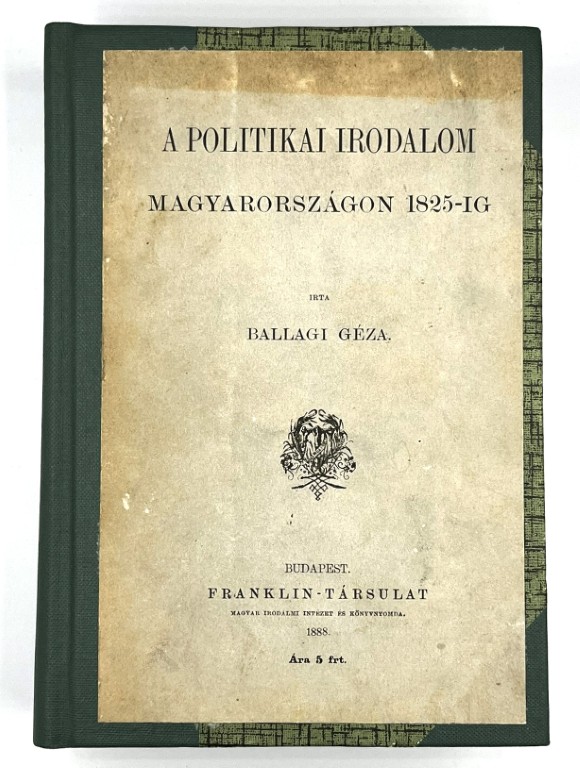 A politikai irodalom Magyarországon 1825-ig