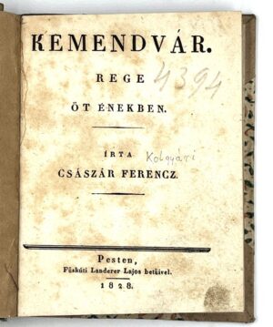 Kemendvár – Rege öt énekben.