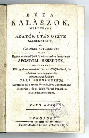 Búza kalászok, mellyeket az aratók után öszve szedegetett, fürtökbe kötözgetett az az... (I-II.)