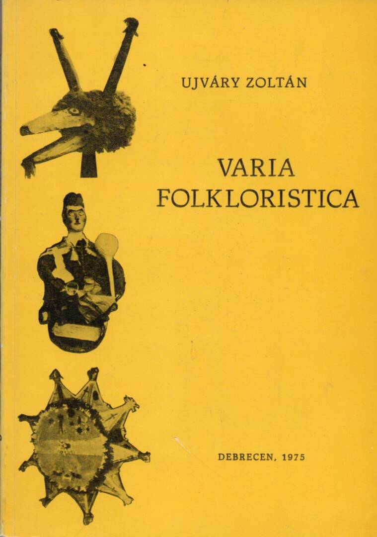 Varia folkloristica - Írások a néphagyomány köréből