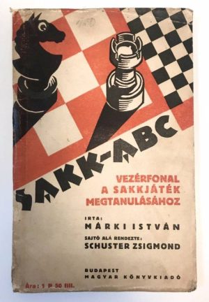 Sakk-ABC – Vezérfonal a sakkjáték megtanulásához.