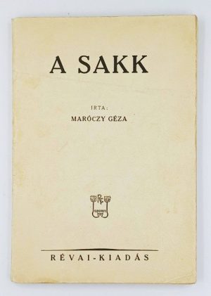 A sakk – Utmutatás a sakkjáték megtanulására.