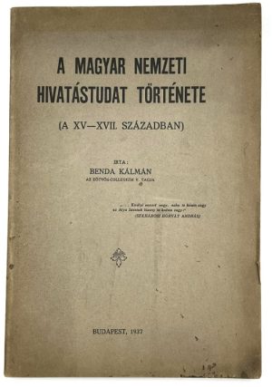 A magyar nemzeti hivatástudat története (A XV – XVII. században)